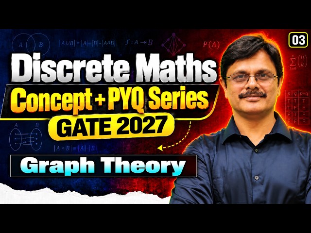 Graph Theory | Discrete Math | Concepts + PYQs | Lecture 3
