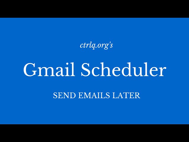 Email Scheduler for Gmail - Send Emails Later
