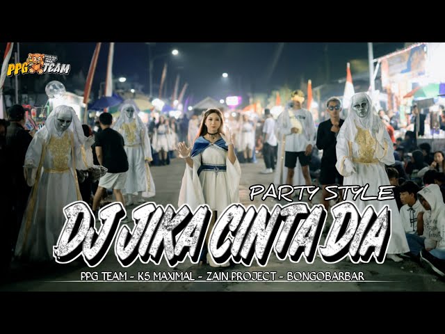 DJ JIKA CINTA DIA PARTY STYLE PPG TEAM FT K5 MAXIMAL FROM DJ BONGOBARBAR VIRAL KARNAVAL NGANTRU 2025