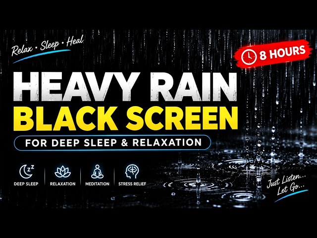🌧️ Heavy Rain Sounds | Black Screen for Deep Sleep & Relaxation