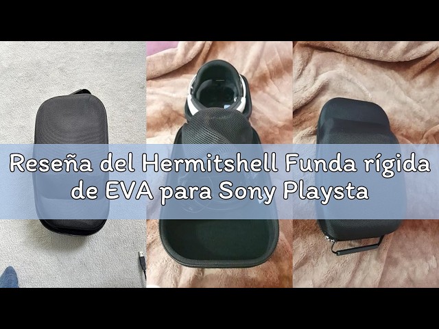 Reseña del Hermitshell Funda rígida de EVA para Sony Playstation VR (PSVR) Auriculares y Accesorios,
