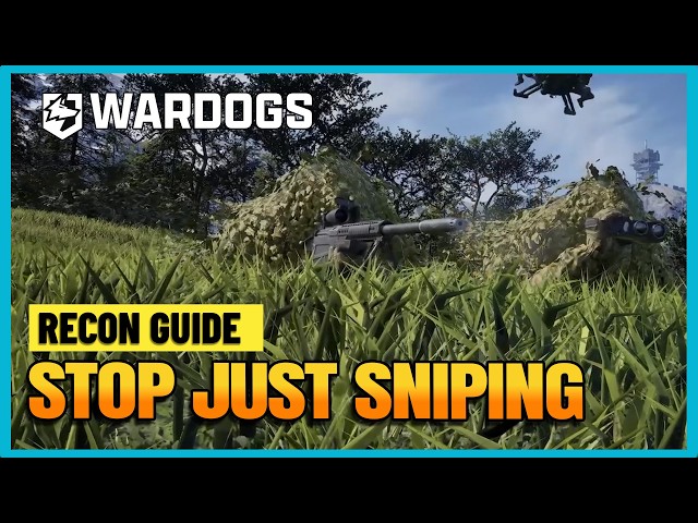 WARDOGS Recon Beginner Guide: Stop Sniping, Start Leveling