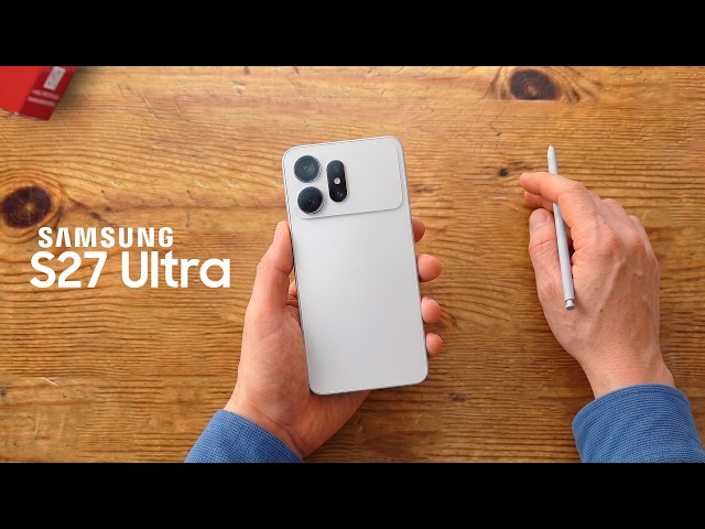 Samsung Galaxy S27 Ultra - 10 Big Changes!