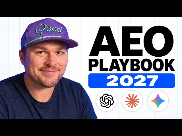 If I Had to Start AEO From Scratch in 2027, I'd Do THIS