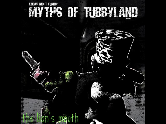 The lion's mouth - FNF MYTHS OF TUBBYLAND OST