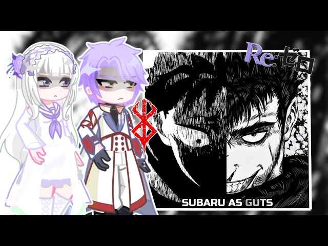 RE:ZERO Characters React to SUBARU AS GUTS | BERSERK | PUT VIDEO ON 2X | Gacha React