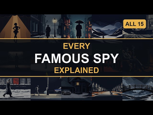 Every Famous Spy Explained in 12 Minutes