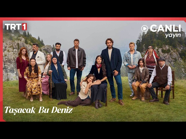 Taşacak Bu Deniz - Tüm Bölümler Canlı Yayın
