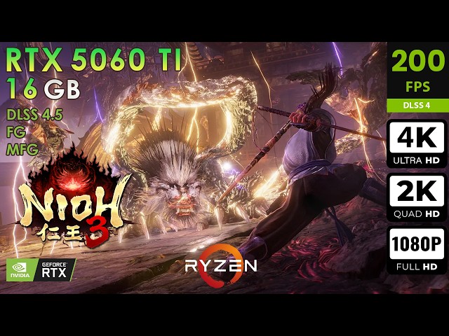 Nioh 3 | Max Settings | DLSS4.5 + FG + MFG | RTX 5060 Ti 16GB | 4K, 2K, 1080p