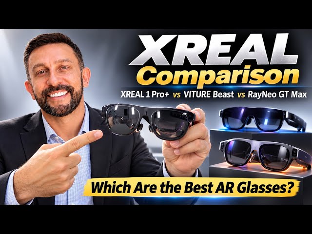 XREAL Comparison - XREAL 1 Pro+ vs VITURE Beast vs RayNeo GT Max - Which Are the Best AR Glasses?