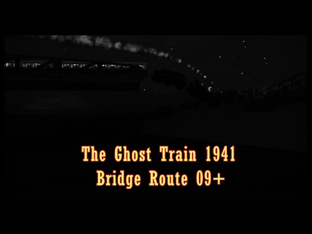 The Ghost Train 1941 Bridge Route RELEASED
