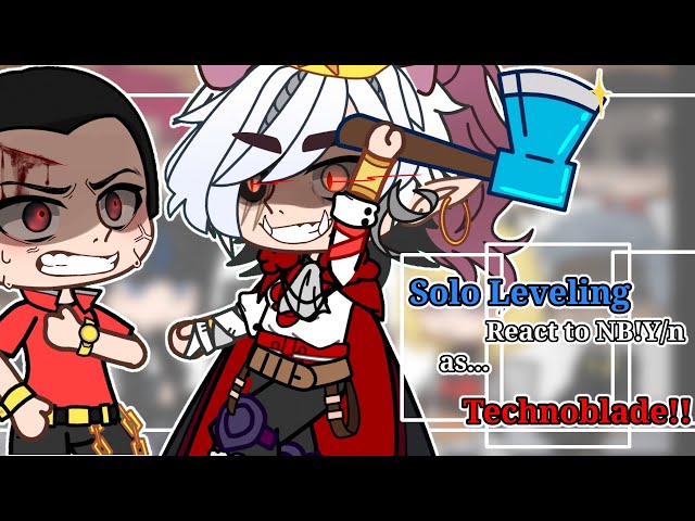 | Solo Leveling react to NB!Y/n as Technoblade! | Angst? | 🇧🇷/🇺🇸 | 1.60X OR 1.75X | (1/???) |