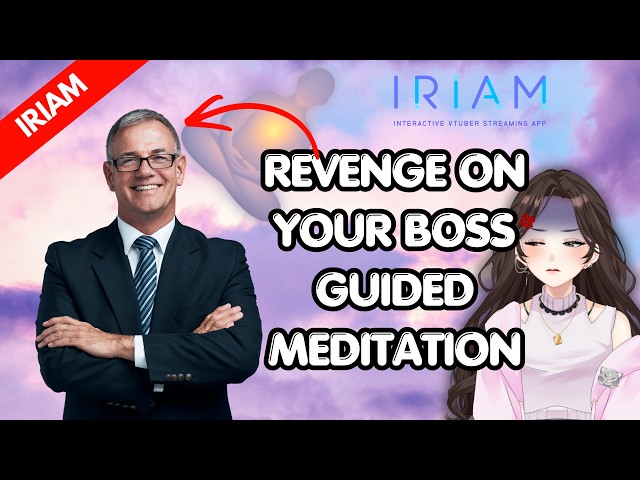 Revenge On Your Boss Guided Meditation