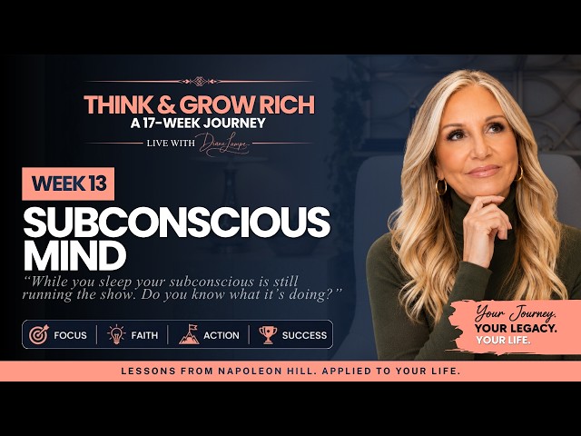 Think & Grow Rich | Week 13 | The Subconscious Mind