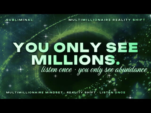 The Subliminal That Makes You See Only Millions And Abundance Everywhere..... (Rich Reality Shift)