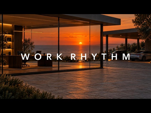 Deep Work Music｜Work Rhythm for Steady Progress
