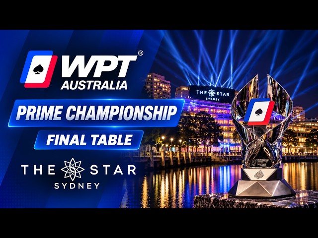 🔴 WPT Australia Prime Championship Final Table