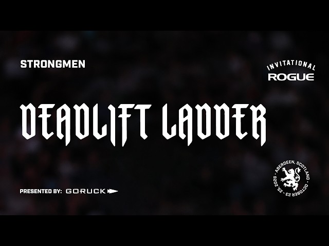 Full Live Stream - Deadlift Ladder - Event 1 - Strongman | 2026 Rogue Invitational