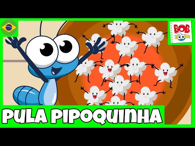 Pula Pipoquinha - Bob Zoom | Video Infantil Musical Oficial