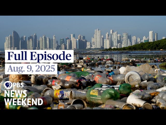 PBS News Weekend full episode, Aug. 9, 2025