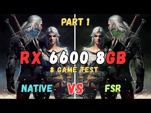 RX 6600 8GB | Native vs FSR | 1080p vs 1440p | 8 Game Test 2026 PART1