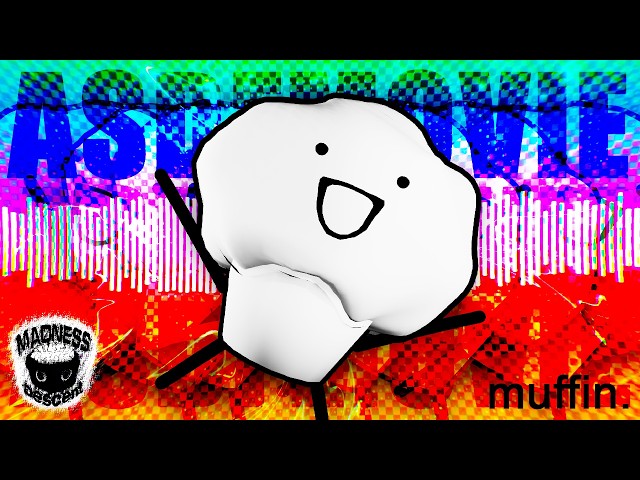 yummy! -  MUFFIN LMS | [MADNESS DESCENT OST]