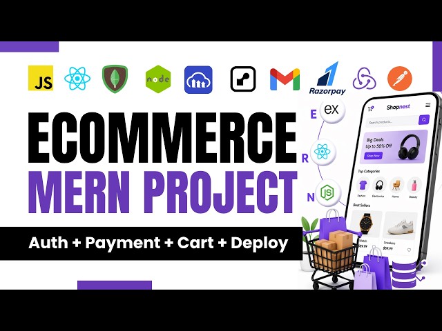 MERN Stack E-Commerce Project - JWT Auth, Redux, Payments, Cart & Deployment | Razorpay + Cloudinary