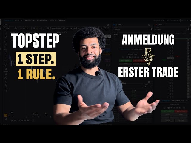 Topstep Tutorial – Anmeldung, Plattform & erster Trade | deutsch