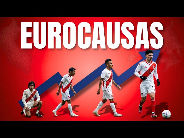 Find out why the EUROCAUSAS are the SALVATION of the PERUVIAN NATIONAL TEAM🚨| 2026 - 2030 WORLD CUP|