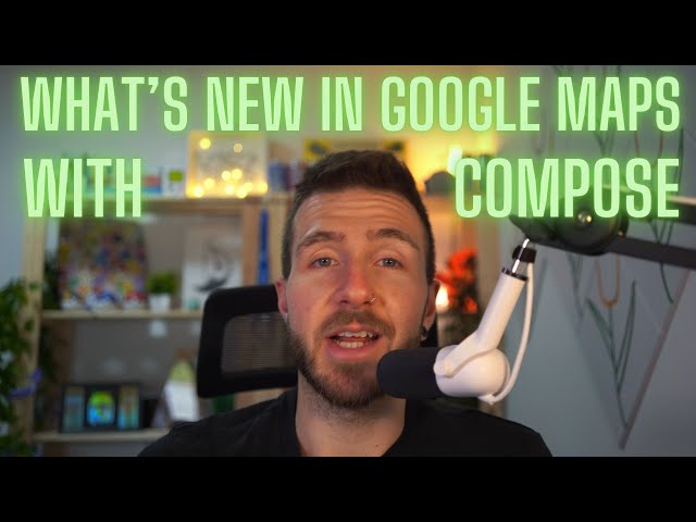 What's new in Google Maps Compose: version 6.1.1