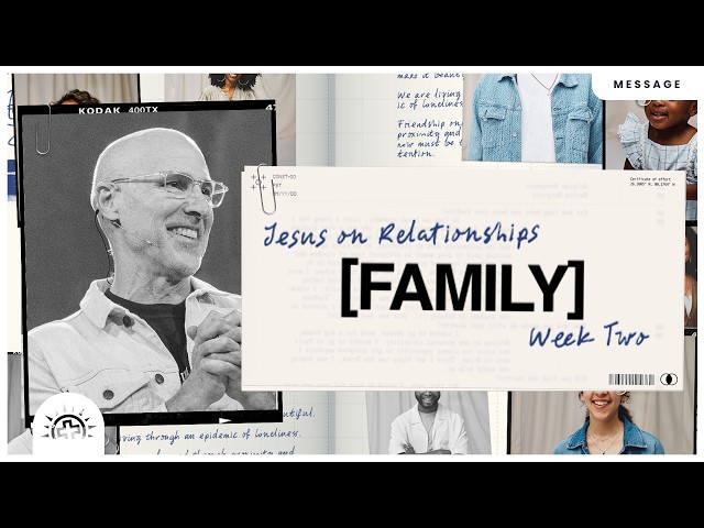 Jesus on Relationships [Family] | Doug Sauder
