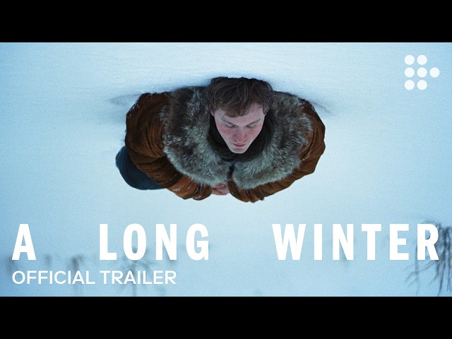 A LONG WINTER | Official Trailer | Coming Soon