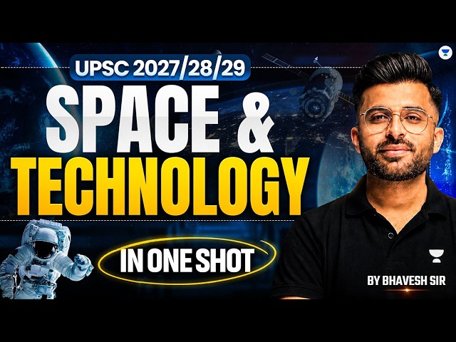 Space Technology in One Shot | Science and Technology for UPSC 2027-28 | Bhavesh Sir