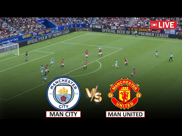 🔴Live : Man United vs Man City I Full Match Live Stream I Video Game Simulation I 13 Sept, 2026