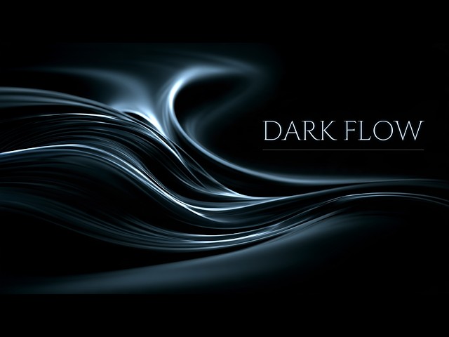 Dark Flow — Deep Electronic