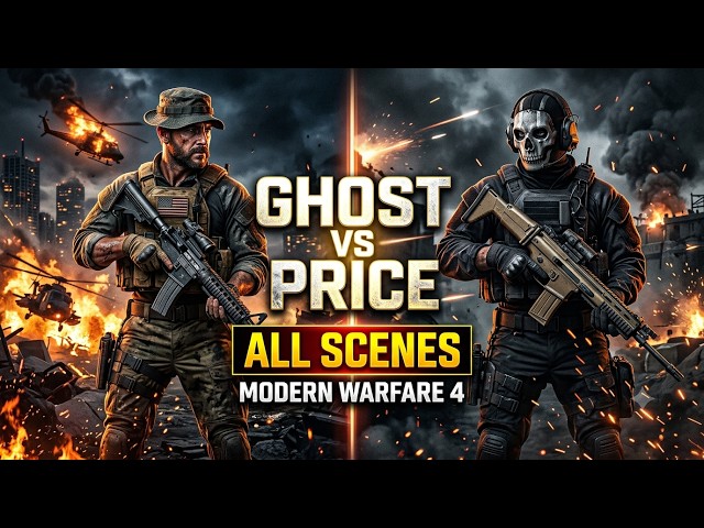 Ghost vs Price All Scenes in Modern Warfare 4 [4K] | Mr. Stormer | PC | Gameplay