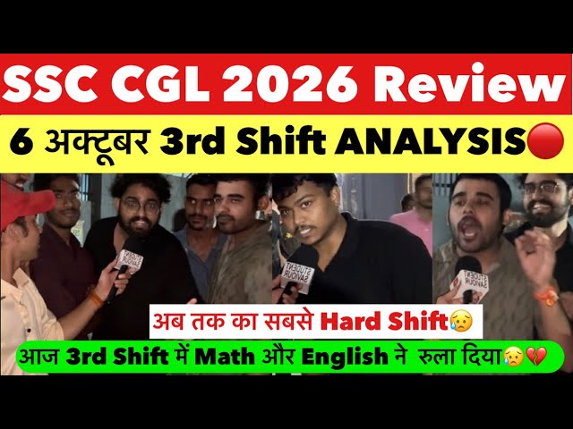 SSC CGL 2026 review | SSC CGL October 6th 3rd Shift review | SSC CGL 2026 analysis today