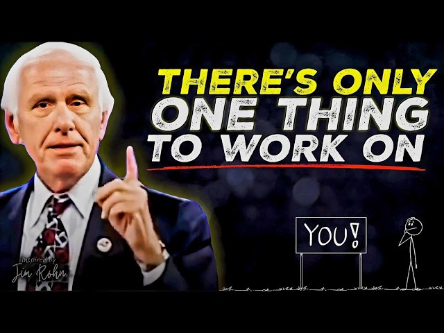 Why You Must Work on Yourself | Jim Rohn Motivation