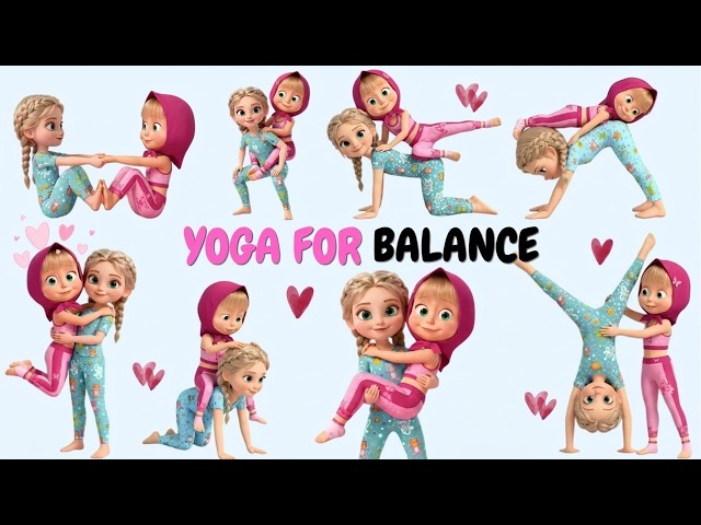 💞 Balance Yoga for Kids with Elsa & Masha | Partner Yoga for Focus & Full Body Stretching | 8 Min
