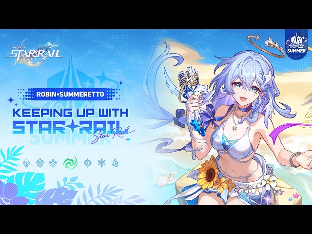 Keeping Up With Star Rail — Robin • Summeretto: Happy Birds | Honkai: Star Rail