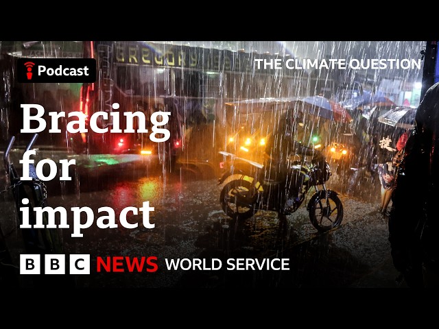 Super El Niño: Are we ready? - The Climate Question podcast, BBC World Service