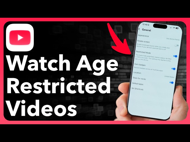 How To Watch Age Restricted Videos On YouTube