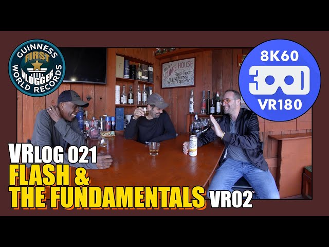 Flash & The Fundamentals VR02 - Friending Up (Entry #2320 - VRLOG 021)