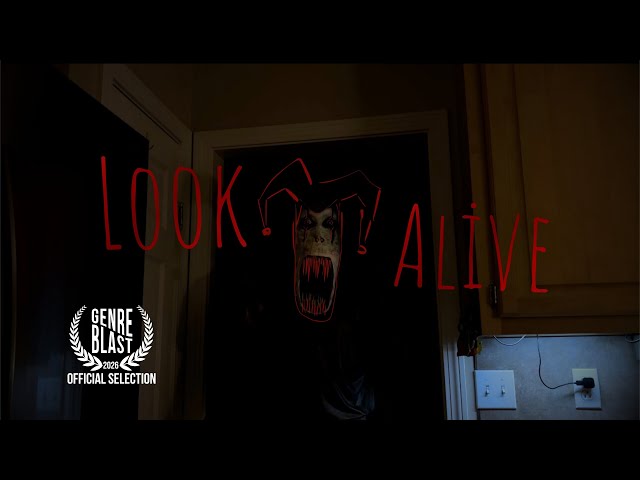 Look Alive - Short Horror Film