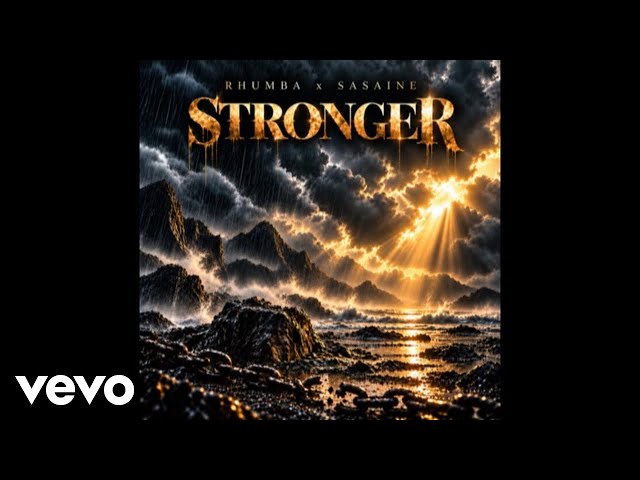 RHUMBA, SASAINE - STRONGER (Official Audio)