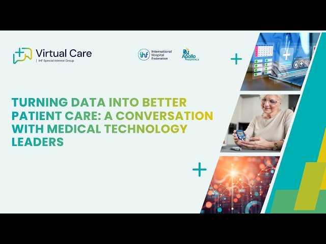 Turning data into better patient care: A conversation with medical technology leaders