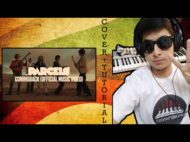 Parcels - Comingback (Piano Cover + Tutorial)
