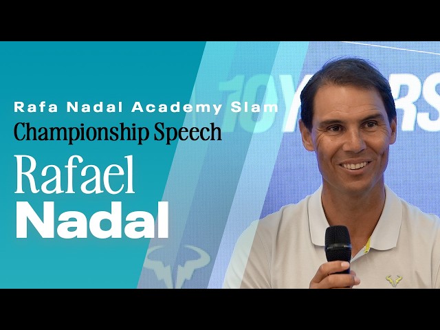 Rafael Nadal Championship Speech | 2026 Rafa Nadal Academy Slam