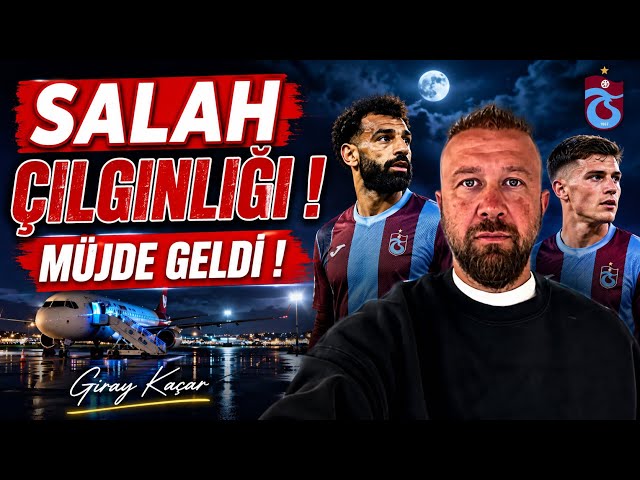 Salah craze! Great news is here! Breaking striker update #trabzonspor