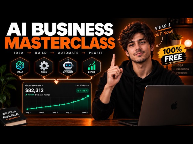 How to Build an AI Business From Scratch in 2026 (100% FREE Masterclass)